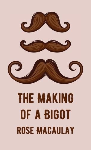 Making Of A Bigot Hardcover