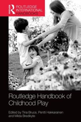 The routledge international handbook of early childhood play