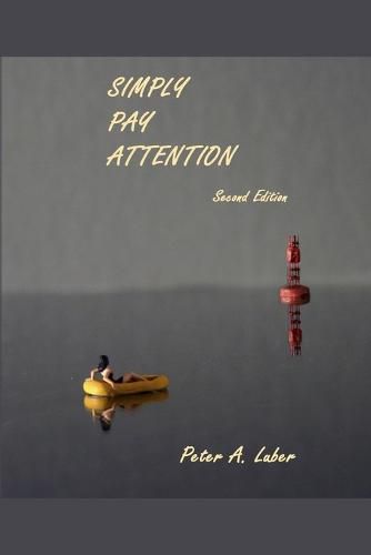 Cover image for Simply Pay Attention, 2nd Edition