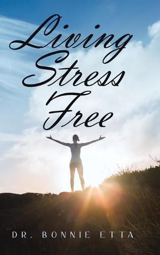 Cover image for Living Stress Free