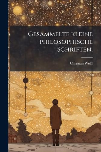Cover image for Gesammelte kleine philosophische Schriften.