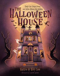 Cover image for The Halloween House: Thirty-one Putrid Poems and Rotten Rhymes for October