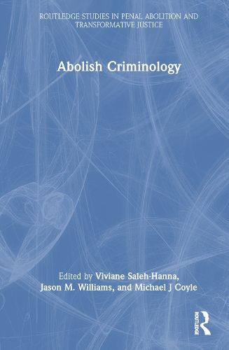 Cover image for Abolish Criminology