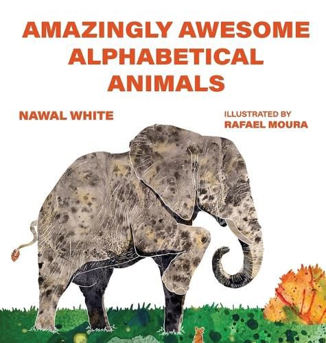 Cover image for Amazingly Awesome Alphabetical Animals