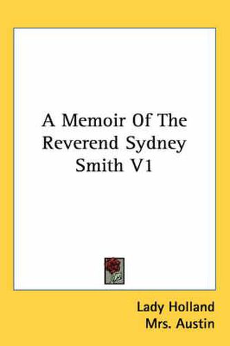A Memoir of the Reverend Sydney Smith V1