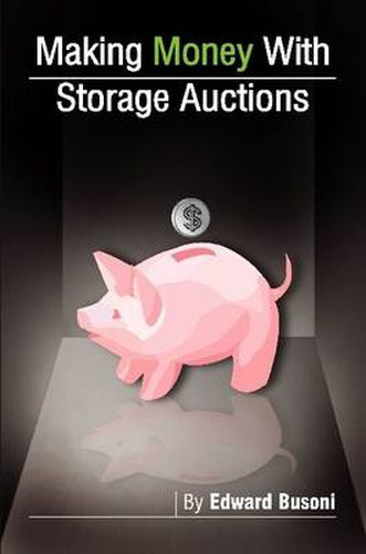 Cover image for Making Money with Storage Auctions