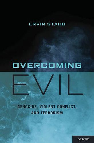 Cover image for Overcoming Evil: Genocide, Violent Conflict, and Terrorism