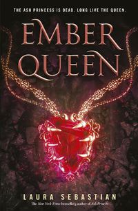Cover image for Ember Queen: Ash Princess Book 3