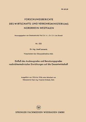 Cover image for Einfluss Des Ausbaugrades Und Benutzungsgrades Nachrichtentechnischer Einrichtungen Auf Die Gesamtwirtschaft