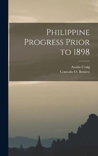 Cover image for Philippine Progress Prior to 1898