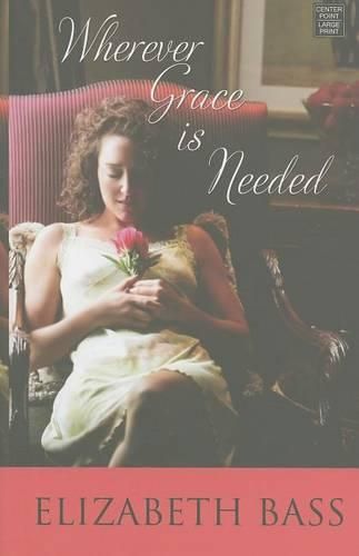 Cover image for Wherever Grace Is Needed