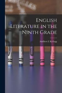 Cover image for English Literature in the Ninth Grade