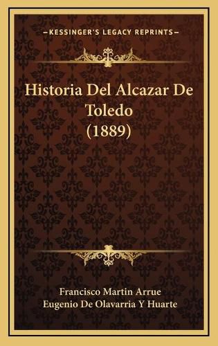 Historia del Alcazar de Toledo (1889)