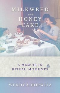 Cover image for Milkweed and Honey Cake