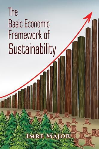 Cover image for The Basic Economic Framework of Sustainability