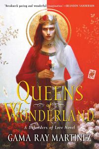 Cover image for Queens of Wonderland: A Novel