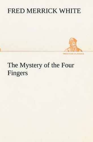 Cover image for The Mystery of the Four Fingers