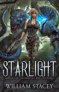 Cover image for Starlight: Book 1 of the Dark Elf War