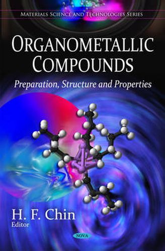 Cover image for Organometallic Compounds: Preparation, Structure & Properties