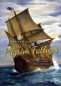 Cover image for Through the Year with the Pilgrim Fathers: 365 Daily Readings Inspired by the Journey of the Mayflower