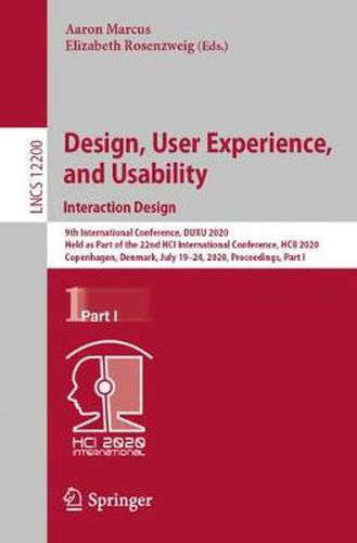 Cover image for Design, User Experience, and Usability. Interaction Design: 9th International Conference, DUXU 2020, Held as Part of the 22nd HCI International Conference, HCII 2020, Copenhagen, Denmark, July 19-24, 2020, Proceedings, Part I