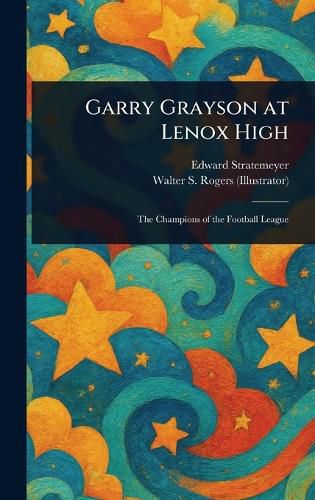 Cover image for Garry Grayson at Lenox High