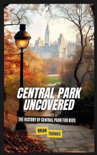 Cover image for Central Park Uncovered