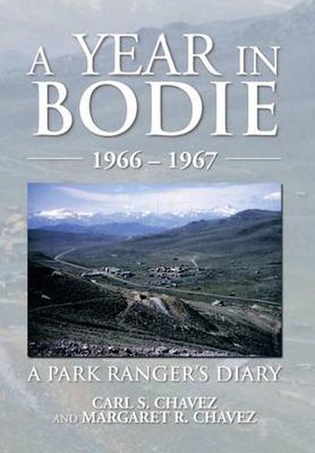 A Year in Bodie: A Park Ranger's Diary