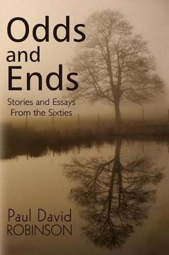 Odds and Ends: Stories and Essays from the Sixties