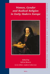 Cover image for Women, Gender and Radical Religion in Early Modern Europe