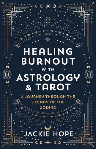 Cover image for Healing Burnout with Astrology & Tarot