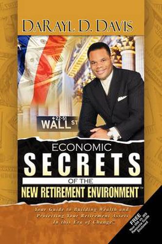 Cover image for Economic Secrets of the New Retirement Environmentt