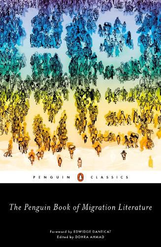 Cover image for The Penguin Book of Migration Literature: Departures, Arrivals, Generations, Returns