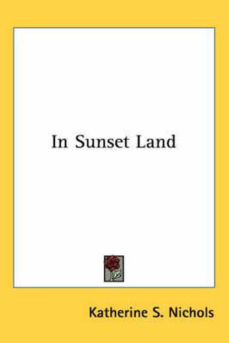 Cover image for In Sunset Land