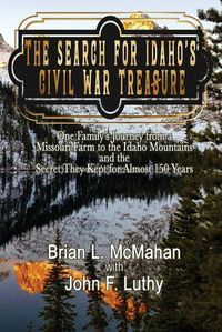 Cover image for The Search for Idaho's Civil War Treasure