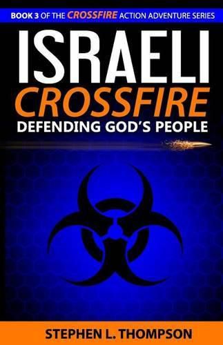 Israeli Crossfire: Defending God's People