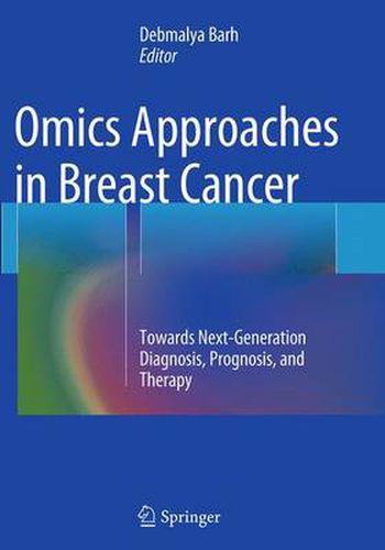 Cover image for Omics Approaches in Breast Cancer: Towards Next-Generation Diagnosis, Prognosis and Therapy