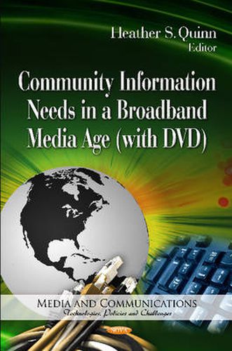 Cover image for Community Information Needs in a Broadband Media Age