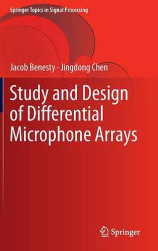 Study and Design of Differential Microphone Arrays