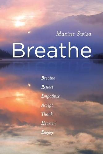 Cover image for Breathe: Breathe Reflect Empathize Accept Thank Hearten Engage