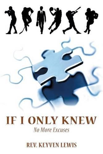 Cover image for If I Only Knew: No More Excuses