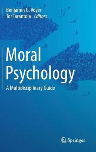 Cover image for Moral Psychology: A Multidisciplinary Guide