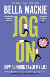 Cover image for Jog On: How Running Saved My Life