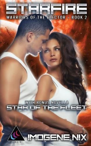 Cover image for Starfire: Featuring Bonus Novella Star of the Fleet