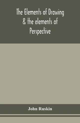 Cover image for The elements of drawing & the elements of perspective