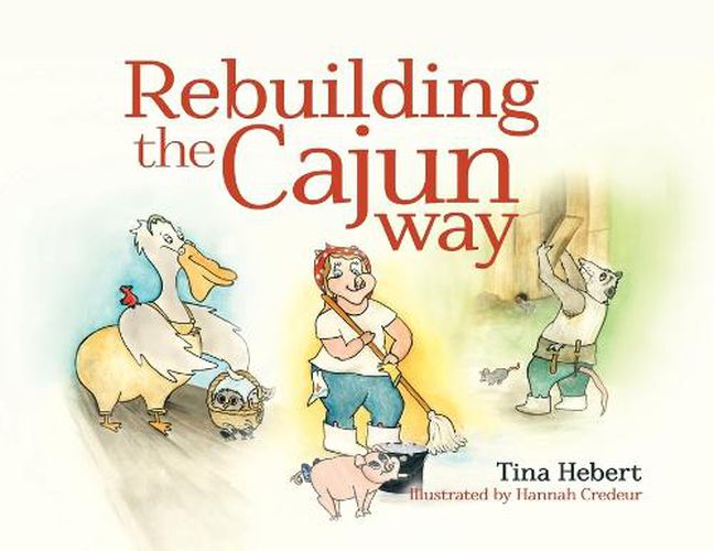 Cover image for Rebuilding the Cajun Way