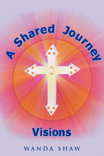 Cover image for A Shared Journey Visions