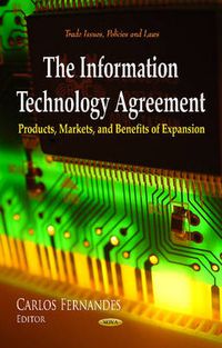 Cover image for Information Technology Agreement: Products, Markets & Benefits of Expansion