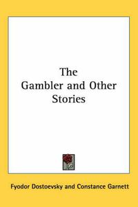 Cover image for The Gambler and Other Stories