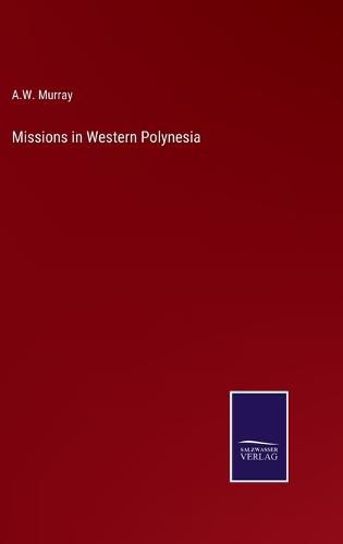 Cover image for Missions in Western Polynesia